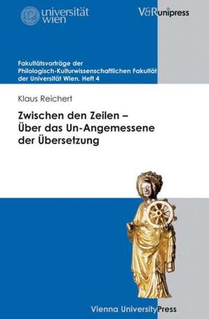 Zwischen Den Zeilen - Uber Das Un-Angemessene Der Ubersetzung: Eine Diskurskritische Studie Zu Schlingensiefs Parsifal de Klaus Reichert