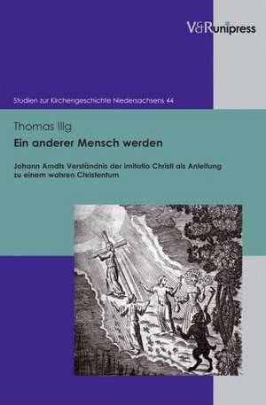 Ein anderer Mensch werden de Thomas Illg