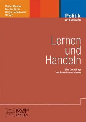 Lernen und Handeln de Walter Bender