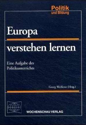 Europa verstehen lernen de Georg Weißeno