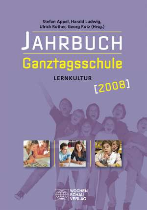 Jahrbuch Ganztagsschule 2008 de Stefan Appel