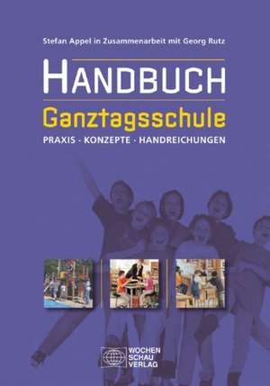 Handbuch Ganztagsschule de Stefan Appel