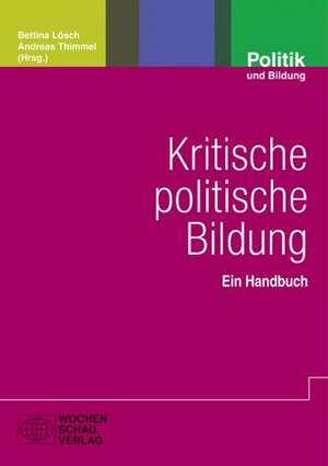 Kritische politische Bildung de Bettina Lösch