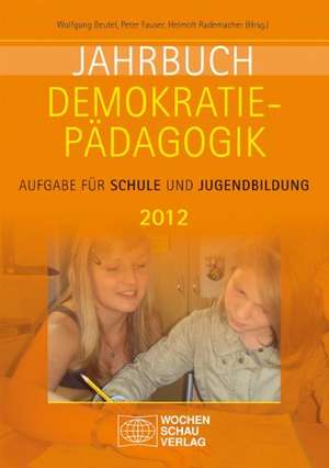 Jahrbuch Demokratiepädagogik 2012 de Wolfgang Beutel