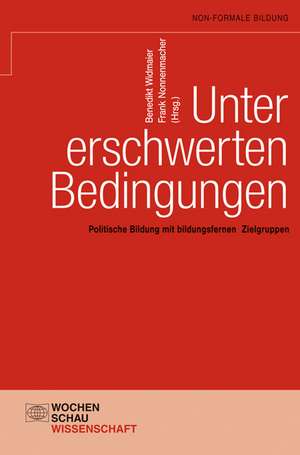 Unter erschwerten Bedingungen de Benno Hafeneger