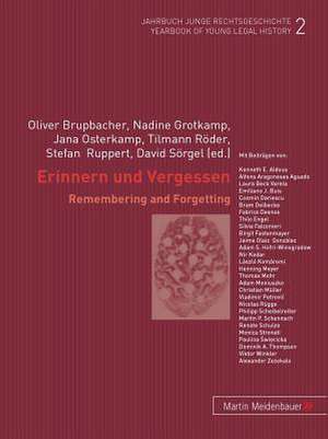 Erinnern Und Vergessen /Remembering and Forgetting: Die Verzahnung Der Staatszielbestimmungen Im Gg Mit Den Zielbestimmungen Im Euv, Egv, Euratomv Und Euvv de Oliver Brupbacher