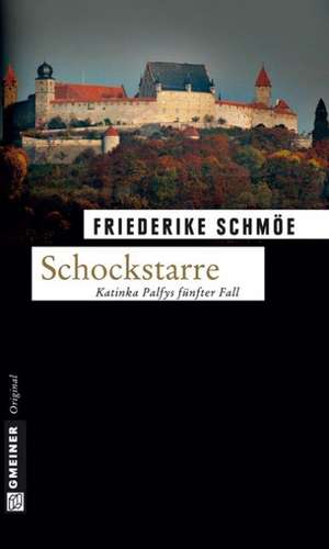 Schockstarre de Friederike Schmöe