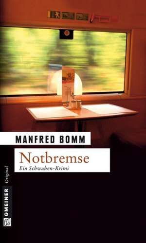 Notbremse de Manfred Bomm