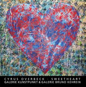 Sweetheart de Cyrus Overbeck