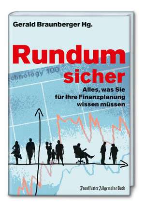 Rundum sicher de Gerald Braunberger