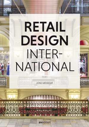 Retail Design International Vol. 3 de Jons Messedat