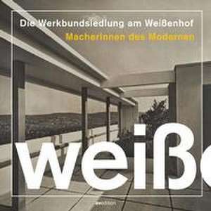 Die Werkbundsiedlung am Weißenhof de Deutscher Werkbund