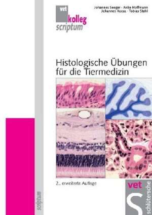 Histologische Übungen für die Tiermedizin de Johannes Seeger