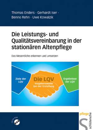 Die Leistungs- und Qualitätsvereinbarung in der stationären Altenpflege  das Wesentliche erkennen de Thomas Enders