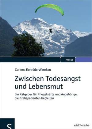 Zwischen Todesangst und Lebensmut de Corinna Kohröde-Warnken