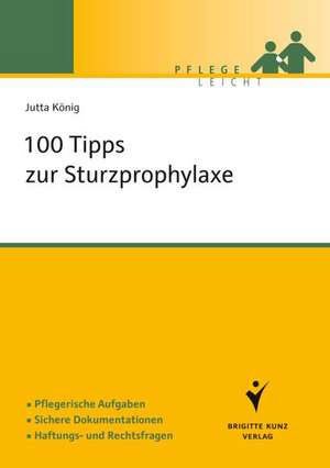 100 Tipps zur Sturzprophylaxe de Jutta König