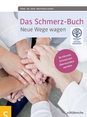 Das Schmerz-Buch de Matthias Karst