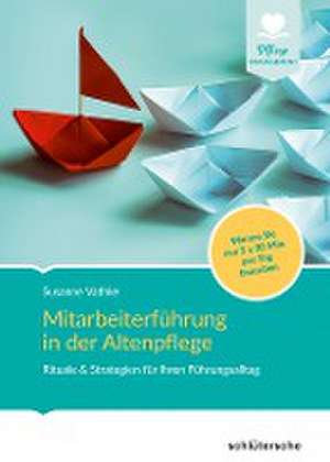 Mitarbeiterführung in der Altenpflege de Susanne Vathke