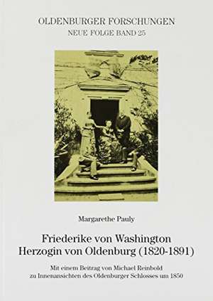 Friederike von Washington, Herzogin von Oldenburg (1820-1891) de Margarethe Pauly