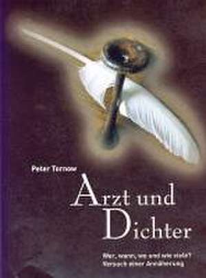 Arzt und Dichter de Peter Tornow