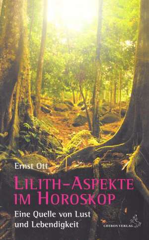 Lilith-Aspekte im Horoskop de Ernst Ott