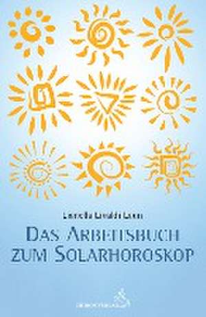 Arbeitsbuch zum Solarhoroskop de Lianella Livaldi Laun