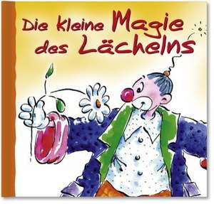 Clown Minibuch. Die kleine Magie des Lächelns de Kurt Hörtenhuber