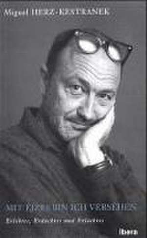 Mit Ejzes bin ich versehen de Miguel Herz-Kestranek