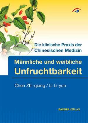 Männliche und Weibliche Unfruchtbarkeit de Zhi-qiang Chen