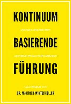 Kontinuum basierende Führung de Manfred Winterheller