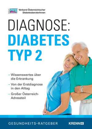 Diagnose: Diabetes Typ 2 de Verband Österreichischer Diabetesberaterinnen