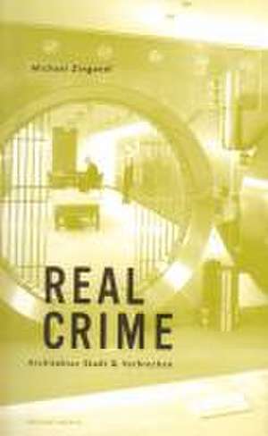 Real Crime de Michael Zinganel