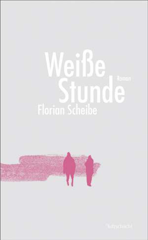 Weiße Stunde de Florian Scheibe