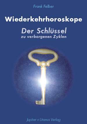 Wiederkehrhoroskope de Frank Felber