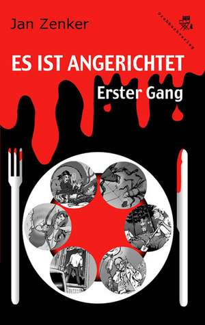 Es ist angerichtet - Erster Gang de Jan Zenker