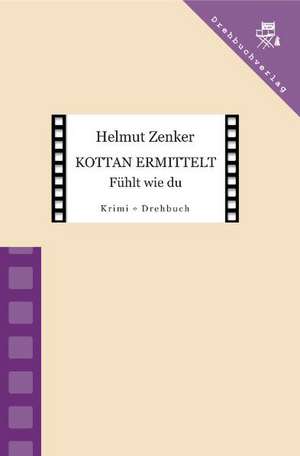 Kottan ermittelt: Fühlt wie du de Helmut Zenker