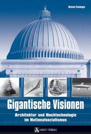 Gigantische Visionen de Michael Ellenbogen