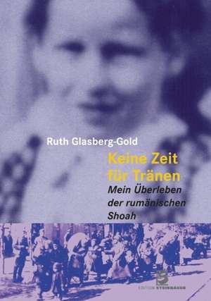 Keine Zeit für Tränen de Ruth Glasberg-Gold