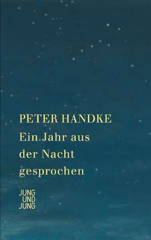 Ein Jahr aus der Nacht gesprochen de Peter Handke