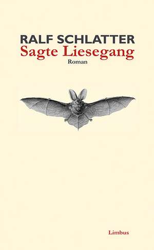 Sagte Liesegang de Ralf Schlatter