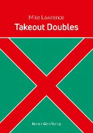 Takeout Doubles de Mike Lawrence