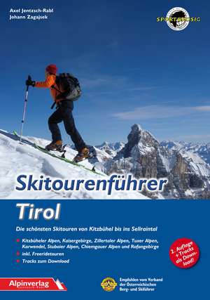 Skitourenführer Tirol de Axel Jentzsch-Rabl