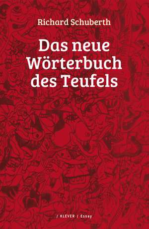 Das neue Wörterbuch des Teufels de Richard Schuberth