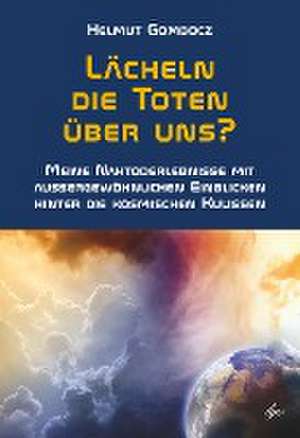 Lächeln die Toten über uns? de Helmut Gombocz