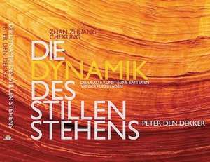 Die Dynamik des Stillen Stehens de Peter den Dekker