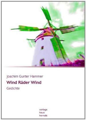 Wind Räder Wind de Joachim Gunter Hammer