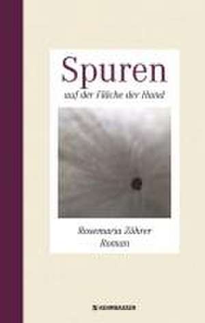 Spuren de Rosemaria Zöhrer