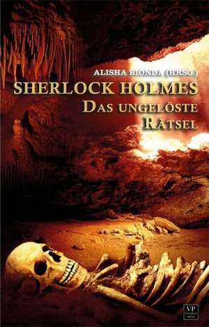 Sherlock Holmes - Das ungelöste Rätsel de Linda Budinger