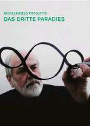 Das Dritte Paradies de Michelangelo Pistoletto