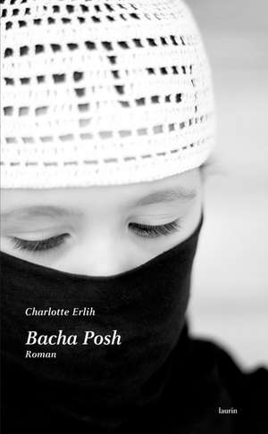 Bacha Posh de Charlotte Erlih